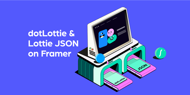 How to add Lottie JSON and dotLottie animation files on Framer